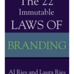 The 22 Immutable Laws Of Branding