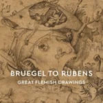 Bruegel to Rubens