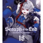 Seraph of the End. Vol. 18