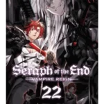 Seraph of the End, Vol. 22