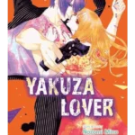 Yakuza Lover. 6 - Yakuza Lover