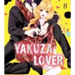 Yakuza Lover. Vol. 8 - Yakuza Lover