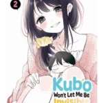 Kubo Won't Let Me Be Invisible. Vol. 2 - Kubo Won't Let Me Be Invisible