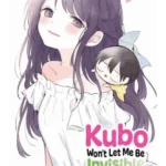 Kubo Won't Let Me Be Invisible. Vol. 3 - Kubo Won't Let Me Be Invisible