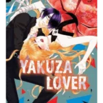 Yakuza Lover. Vol. 9 - Yakuza Lover