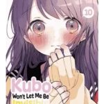 Kubo Won't Let Me Be Invisible. Volume 10 - Kubo Won't Let Me Be Invisible