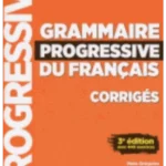 GRAMMAIRE PROGRESSIVE DEBUTANT CORRIGES