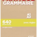 Pratique Grammaire - Niveaux A1/A2 - Livre + Corrigés