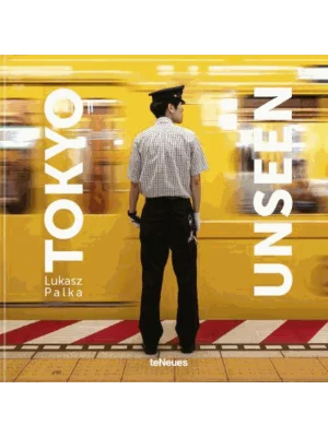 Tokyo Unseen - Unseen