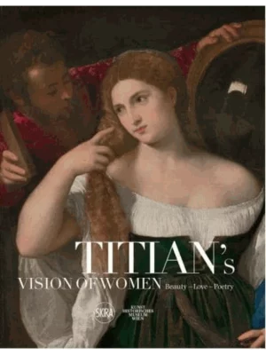 Titian's Vision of Women