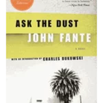Ask the Dust