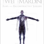 Flaps and Reconstructive Surgery, 2nd Edition