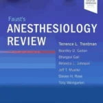 Faust'S Anesthesiology Review