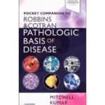 Pocket Companion To Robbins & Cotran Pathologic Basis Of Disease