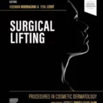 Procedures in Cosmetic Dermatology Series: Surgical Lifting