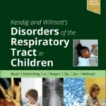 Kendigs Disorders of the Respiratory Tract in Children 10th
