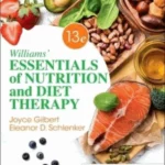 Williams' Essentials Of Nutrition And Diet Therapy 13 th ED
