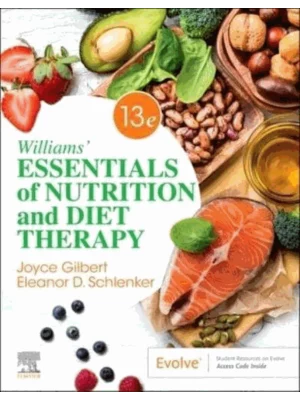 Williams' Essentials Of Nutrition And Diet Therapy 13 th ED