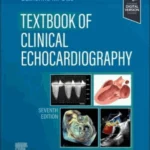 Textbook of Clinical Echocardiography, 7 Ed
