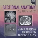 Sectional Anatomy by MRI and CT , 5th Edition