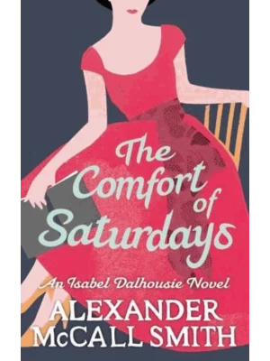 The Comfort Of Saturdays