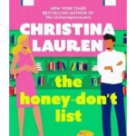 The Honey-Don't List : the sweetest new romcom from the bestselling author of The Unhoneymooners