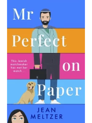 Mr Perfect on Paper : the matchmaker has met her match