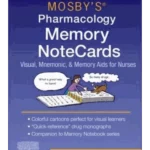 Mosby's Pharmacology Memory NoteCards, 7th Edition