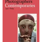 Women Photographers: Contemporaries : (1970-Today)