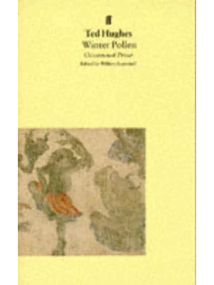 Winter Pollen: Occasional Prose