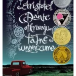 Aristotel i Dante otkrivaju tajne univerzuma