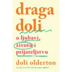 Draga Doli: o ljubavi, životu i prijateljstvu
