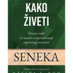 Kako živeti - Seneka