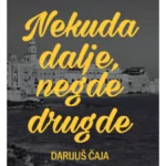 Nekuda dalje, negde drugde