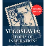 Yugoslavia: Utopia Or Inspiration, drugo prošireno izdanje