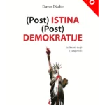 (Post) istina (post) demokratije