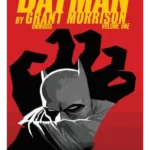 Batman by Grant Morrison Omnibus