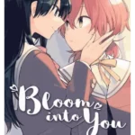 Bloom Into You. Volume 1