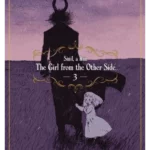 The Girl from the Other Side Vol. 3