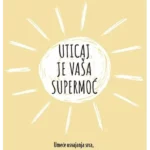 Uticaj je vaša supermoć