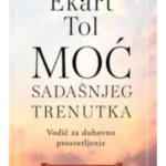 Moć sadašnjeg trenutka - Specijalno izdanje