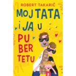 Moj tata i ja u pubertetu