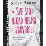 Sve što nikad nismo izgovorili