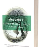 Dnevnik s putovanja u Rusiju i druga čudesa