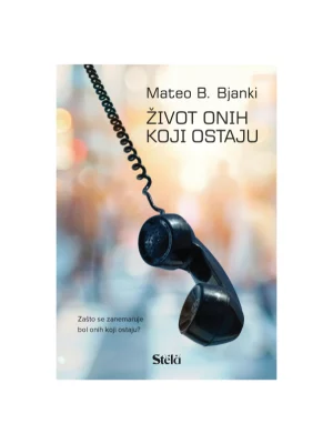 Život onih koji ostaju - Mateo B. Bjanki