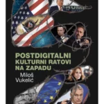Postdigitalni kulturni ratovi na zapadu