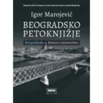 Beogradsko petoknjižje II deo Beograđanke-Roman o pijanstvima