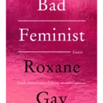Bad Feminist