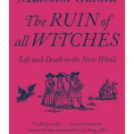 The Ruin of All Witches