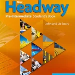 New Headway Pre-Intermediate Student's Book 4th Edition